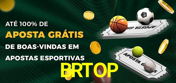BRTOP Ate 100% de Aposta Gratis